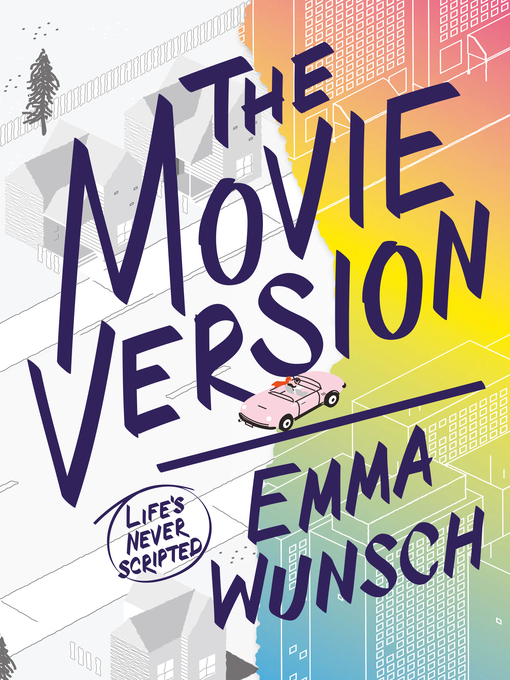 Title details for The Movie Version by Emma Wunsch - Available
